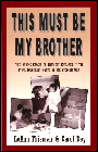 This Must Be My Brother